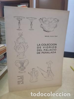 Libros: LA COLECCI&Oacute;N DE VIDRIOS DEL PALACIO DE PERALADA. - OLIVA PRAT, MIGUEL. - Foto 1