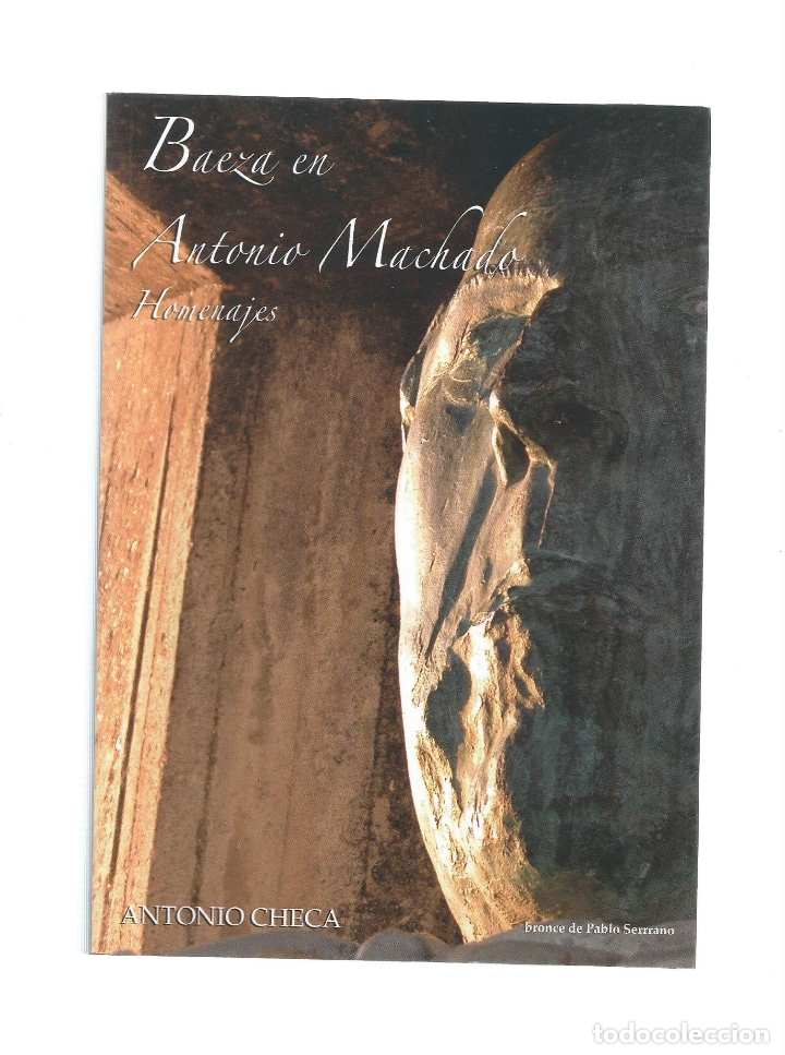 Libros: Baeza en Antonio Machado. Homenajes. - CHECA, Antonio: - Foto 1