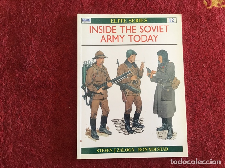 Libros: Inside the Soviet Army Today. Elite series 12. Osprey Military EJERCITO SOVIETICO. AGG - Foto 1