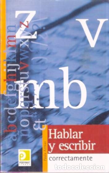 Libros: Hablar y escribir correctamente - Arenas, Paula - Foto 1