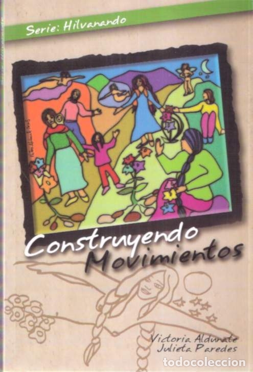 Libros: Construyendo movimientos - Aldunate, Victoria. Paredes, Julieta.