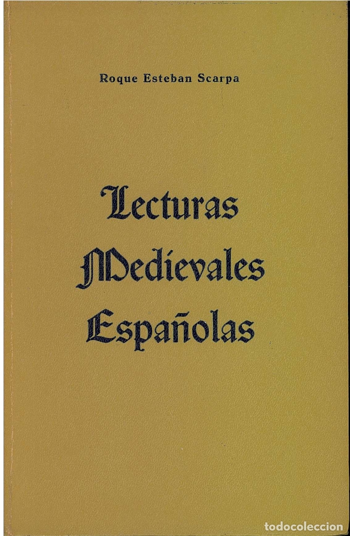 Libros: ref.0014243 LECTURAS MEDIEVALES ESPA&Ntilde;OLAS / Roque Esteban Scarpa - Foto 1