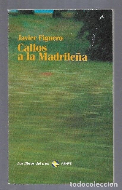 Libros: CALLOS A LA MADRILE&Ntilde;A - FIGUERO, JAVIER - Foto 2