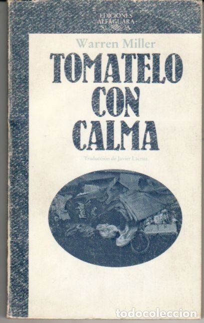 Libros: TOMATELO CON CALMA - MILLER, WARREN - Foto 1