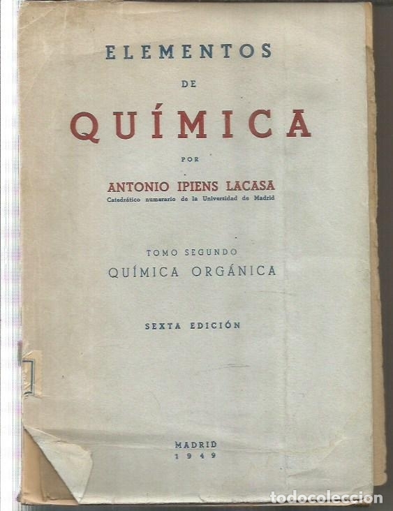 Libros: ELEMENTOS DE QUIMICA - T.2&ordm; - IPIENS LACASA, ANTONIO - Foto 1