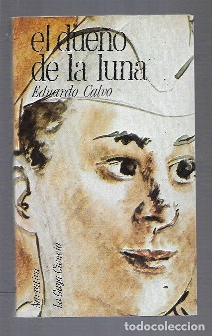 Libros: DUE&Ntilde;O DE LA LUNA - EL - CALVO, EDUARDO - Foto 1