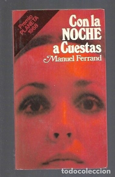 Libros: CON LA NOCHE A CUESTAS - FERRAND, MANUEL - Foto 1