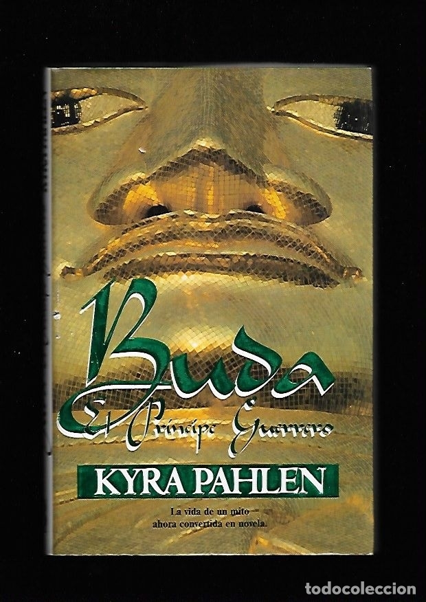 Libros: BUDA, EL PRINCIPE GUERRERO - PAHLEN, KYRA - Foto 1