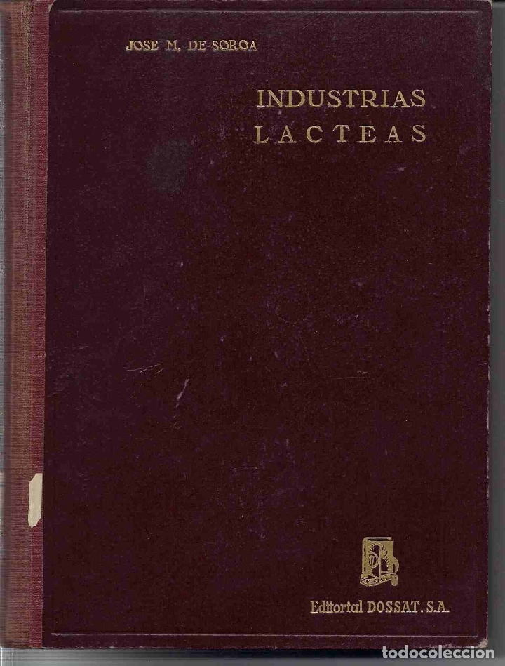 Libros: INDUSTRIAS LACTEAS - SOROA, JOSE M. DE - Foto 1