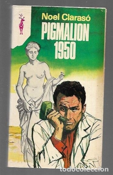 Libros: PIGMALION 1950 - CLARASO, NOEL - Foto 1