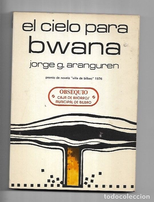 Libros: CIELO PARA BWANA - EL - ARANGUREN, JORGE G. - Foto 1