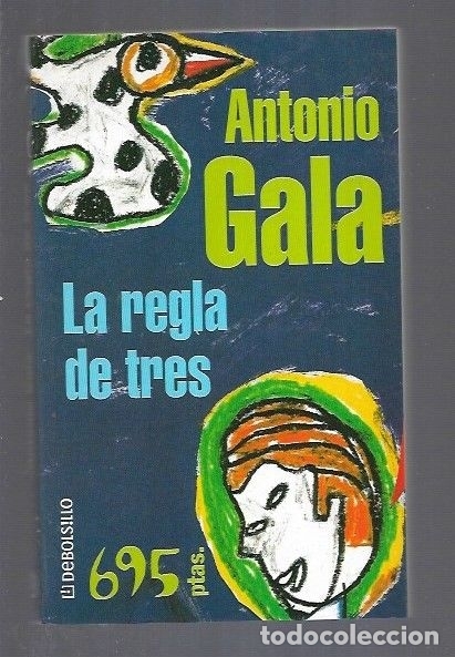 Libros: REGLA DE TRES - LA - GALA, ANTONIO - Foto 1