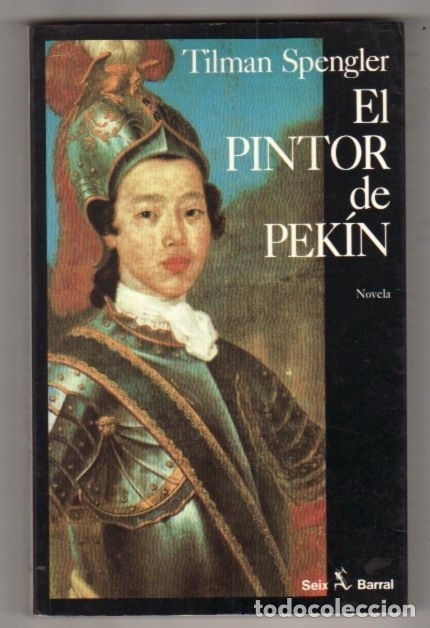 Libros: PINTOR DE PEKIN - EL - SPENGLER, TILMAN - Foto 1