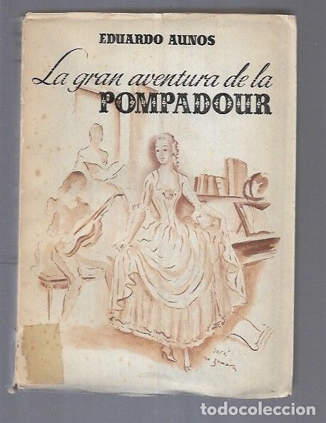 Libros: GRAN AVENTURA DE LA POMPADOUR - AUNOS, EDUARDO - Foto 5