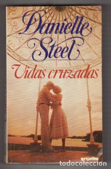 Libros: VIDAS CRUZADAS - STEEL, DANIELLE - Foto 1