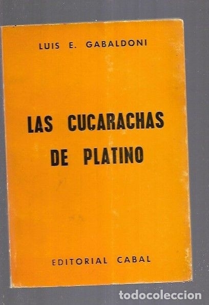 Libros: CUCARACHAS DE PLATINO - LAS - GABALDONI, LUIS E. - Foto 1