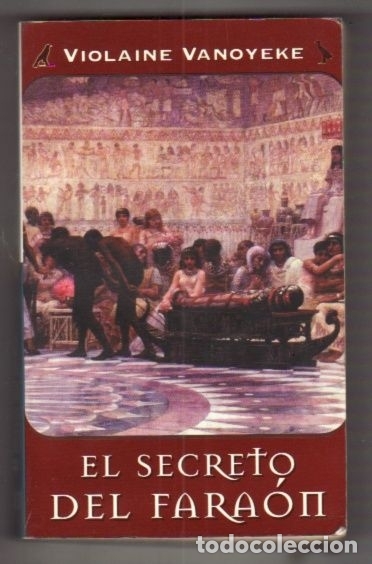 Libros: SECRETO DEL FARAON - EL - VANOYEKE, VIOLAINE - Foto 4
