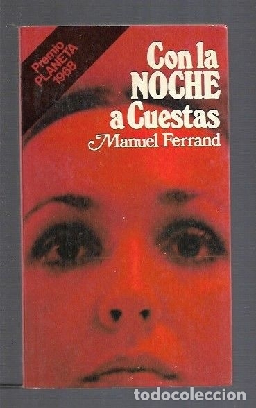 Libros: CON LA NOCHE A CUESTAS - FERRAND, MANUEL - Foto 1