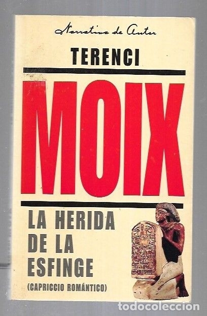 Libros: HERIDA DE LA ESFINGE - LA - MOIX, TERENCI - Foto 1