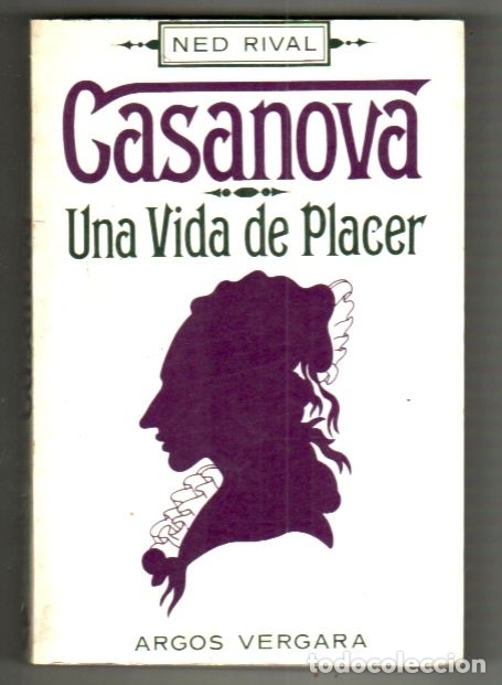 Libros: CASANOVA. UNA VIDA DE PLACER - RIVAL, NED - Foto 1