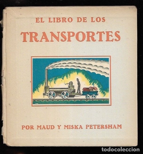Libros: LIBRO DE LOS TRANSPORTES - EL - PETERSHAM, MAUD Y MISKA - Foto 1