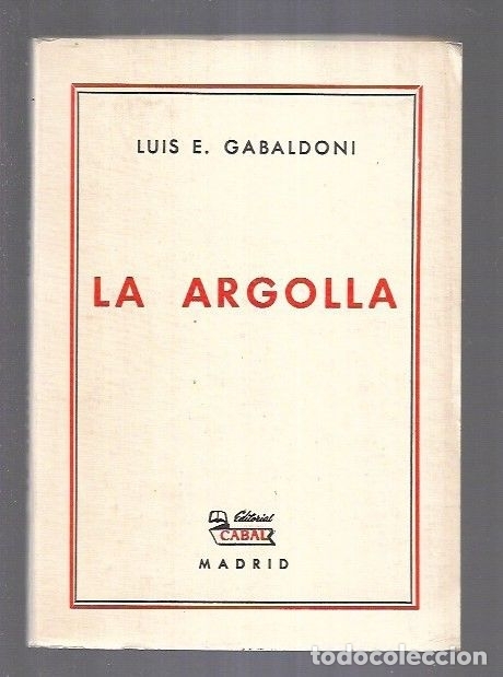 Libros: ARGOLLA - LA - GABALDONI, LUIS E. - Foto 4