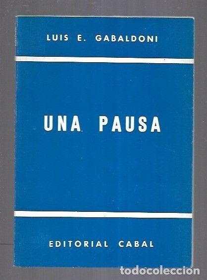 Libros: PAUSA - UNA - GABALDONI, LUIS E. - Foto 1