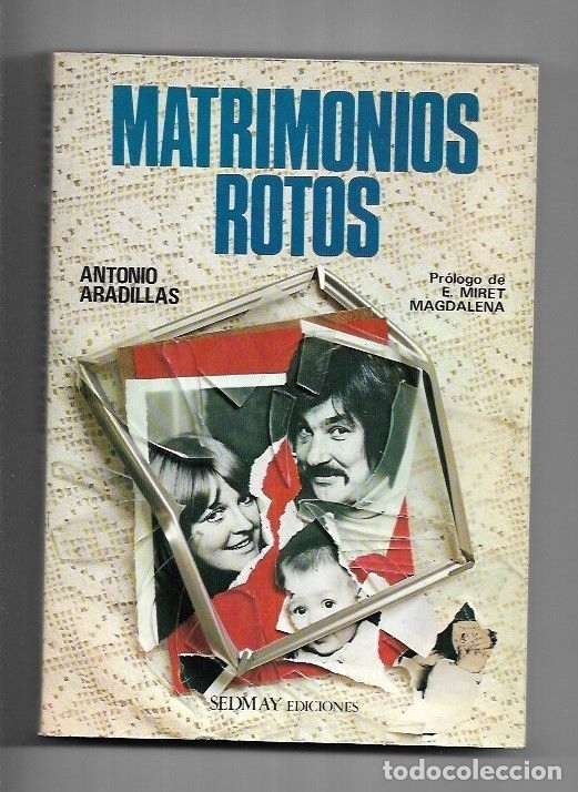 Libros: MATRIMONIOS ROTOS - ARADILLAS, ANTONIO - Foto 1
