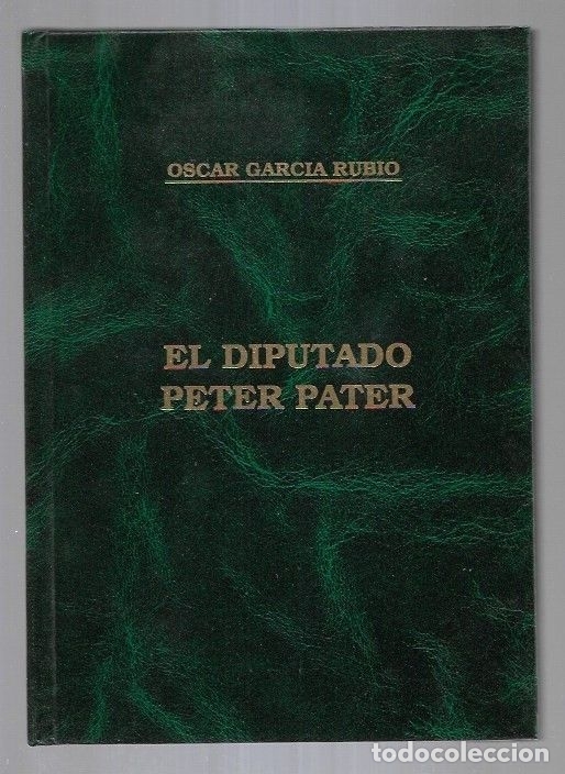 Libros: DIPUTADO PETER PATER - EL - GARCIA RUBIO, OSCAR - Foto 1