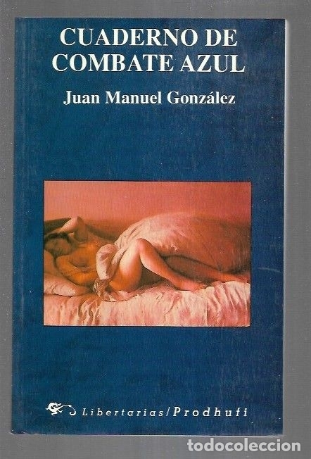 Libros: CUADERNO DE COMBATE AZUL - GONZALEZ, JUAN MANUEL - Foto 1