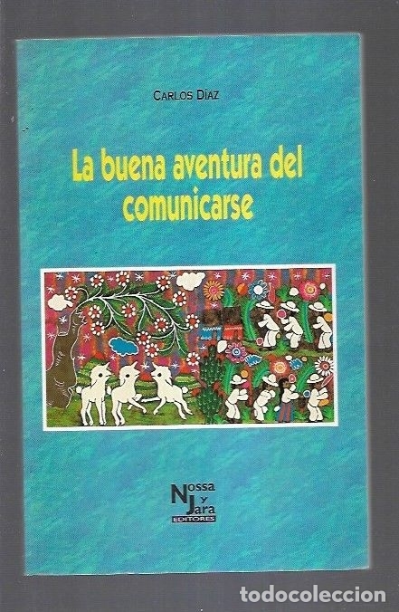 Libros: BUENA AVENTURA DE COMUNICARSE - LA - DIAZ, CARLOS - Foto 4