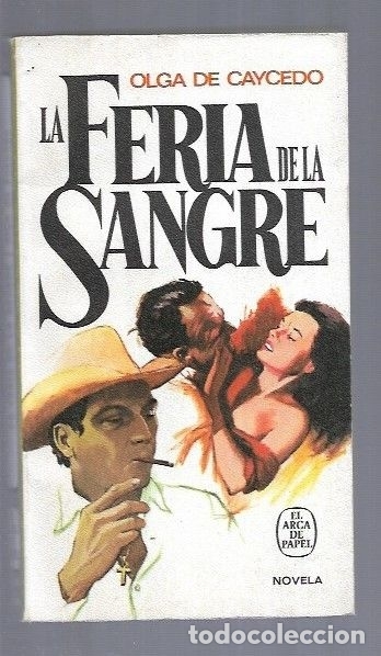 Libros: FERIA DE LA SANGRE - LA - CAYCEDO, OLGA DE - Foto 1