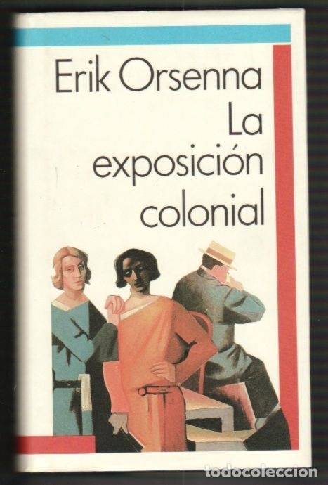 Libros: EXPOSICION COLONIAL - LA - ORSENNA, ERIK - Foto 1