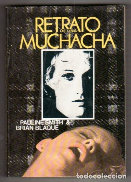 Libros: RETRATO DE UNA MUCHACHA - SMITH, PAULINE Y B.BLAQUE - Foto 1