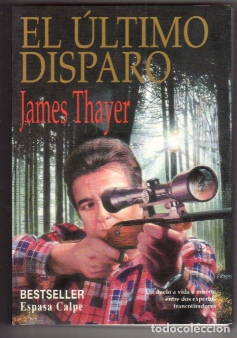 Libros: ULTIMO DISPARO - EL - THAYER, JAMES - Foto 1