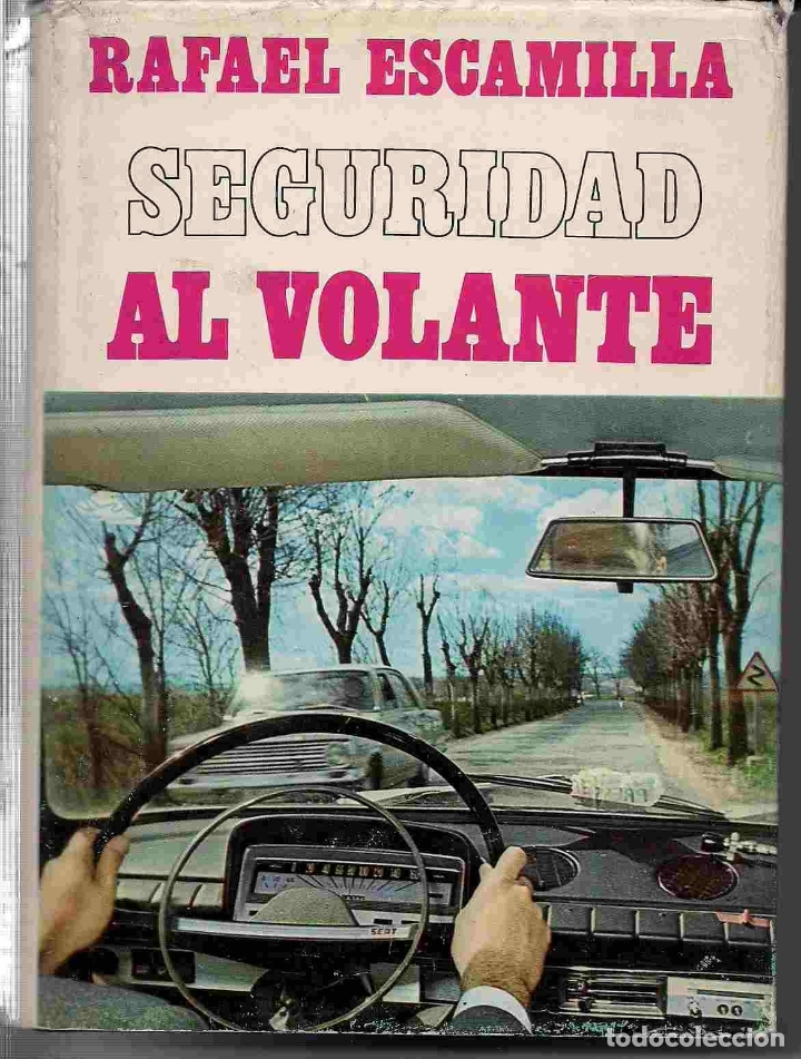 Libros: SEGURIDAD AL VOLANTE - ESCAMILLA, RAFAEL - Foto 1