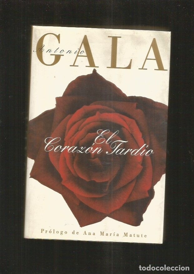 Libros: CORAZON TARDIO - EL - GALA, ANTONIO - Foto 1