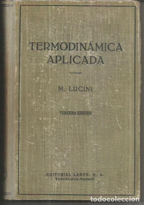 Libros: TERMODINAMICA APLICADA - LUCINI, M. - Foto 1