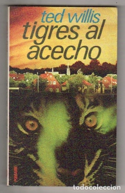 Libros: TIGRES AL ACECHO - WILLIS, TED - Foto 1