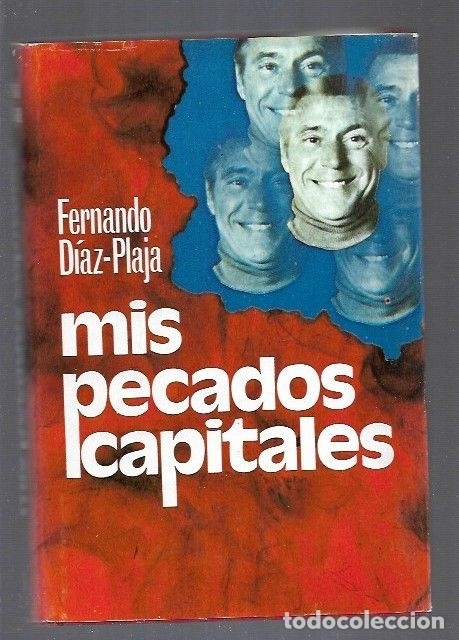Libros: MIS PECADOS CAPITALES - DIAZ-PLAJA, FERNANDO - Foto 1