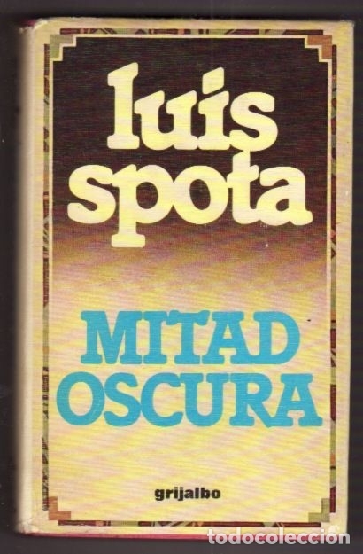 Libros: MITAD OSCURA - SPOTA, LUIS - Foto 1