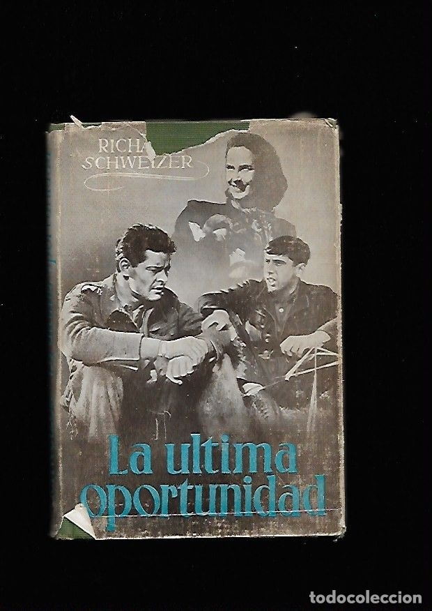 Libros: ULTIMA OPORTUNIDAD - LA - SCHWEIZER, RICHARD - Foto 1