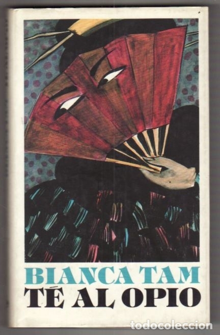 Libros: TE AL OPIO - TAM, BIANCA - Foto 1
