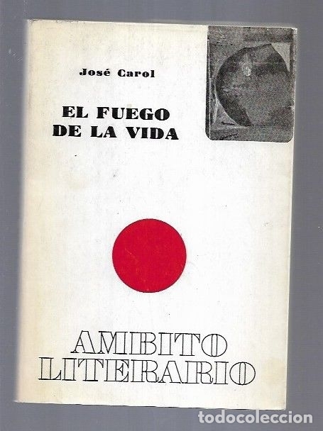 Libros: FUEGO DE LA VIDA - EL - CAROL, JOSE - Foto 4