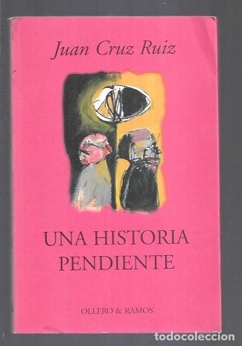 Libros: HISTORIA PENDIENTE - UNA - CRUZ RUIZ, JUAN - Foto 1