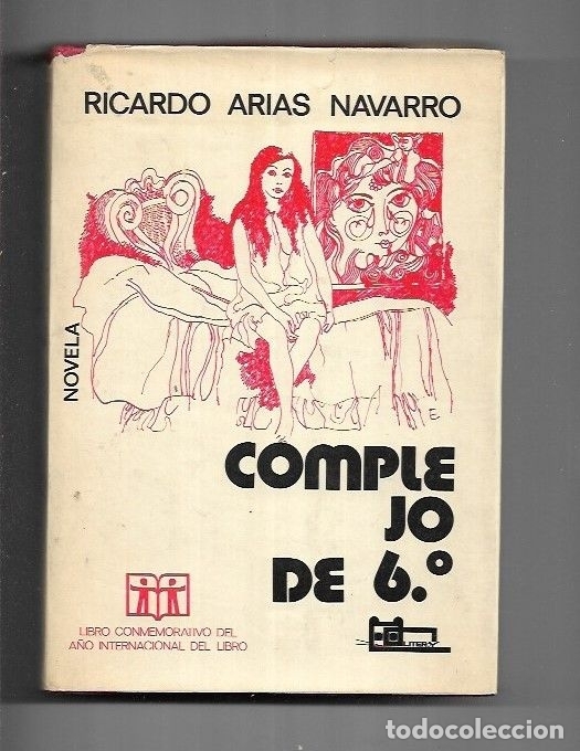 Libros: COMPLEJO DE 6&ordm; - ARIAS NAVARRO, RICARDO - Foto 1