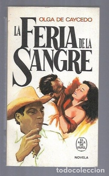 Libros: FERIA DE LA SANGRE - LA - CAYCEDO, OLGA DE - Foto 1