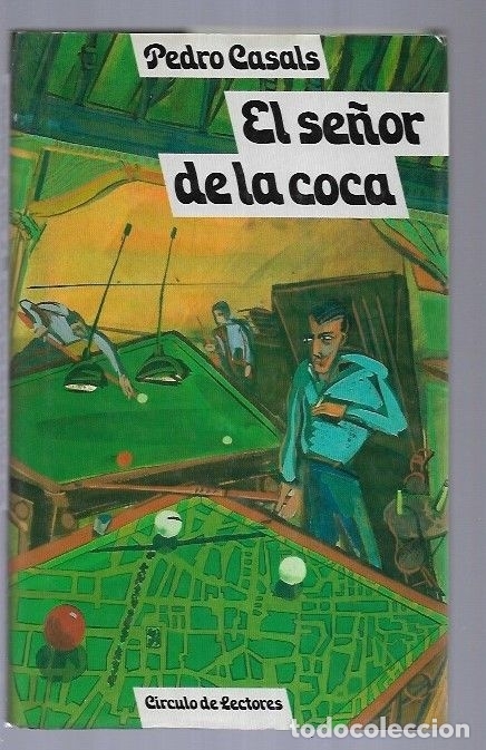 Libros: SE&Ntilde;OR DE LA COCA - EL - CASALS, PEDRO - Foto 1