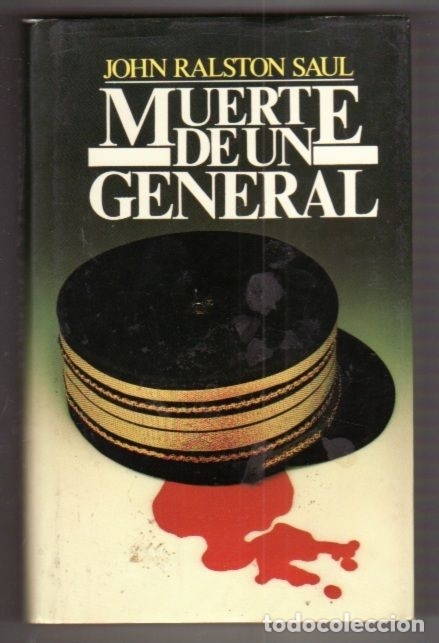Libros: MUERTE DE UN GENERAL - SAUL, JOHN RALSTON - Foto 1