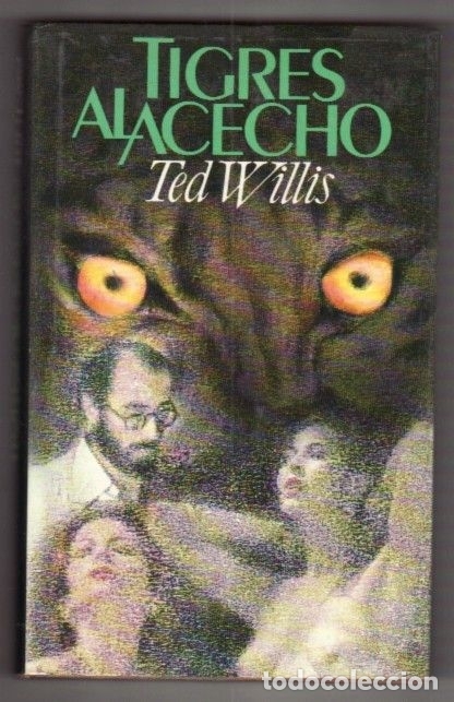 Libros: TIGRES AL ACECHO - WILLIS, TED - Foto 1